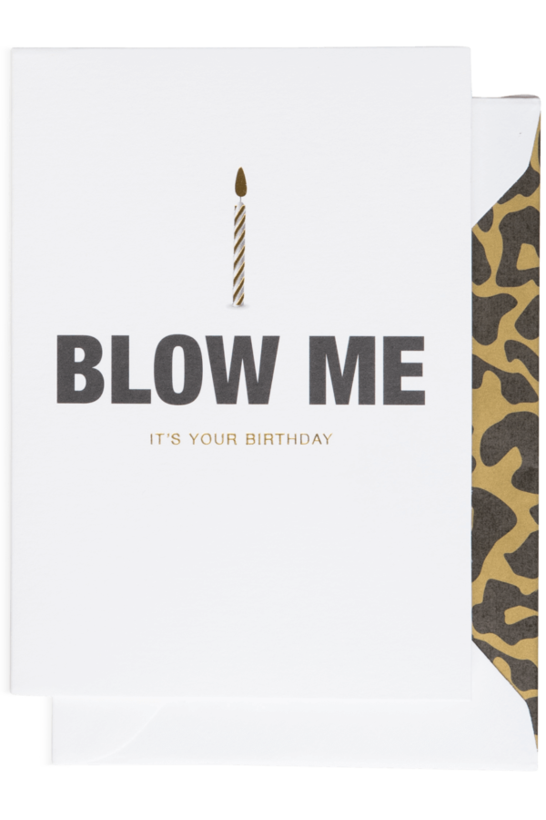 Blow me it's your birthday